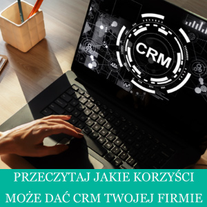 System CRM co to jest? czy warto z niego korzystać